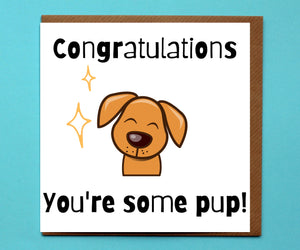 Congratulations You’re Some Pup